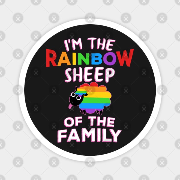I'm The Rainbow Sheep Of The Family - LGBT Gay Pride product Magnet by theodoros20